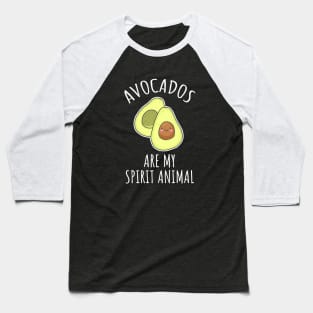 Avocados Are My Spirit Animal Baseball T-Shirt